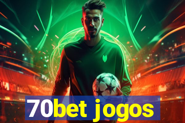 70bet jogos